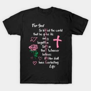 John 316 For God So Loved the World Valentines Christian T-Shirt